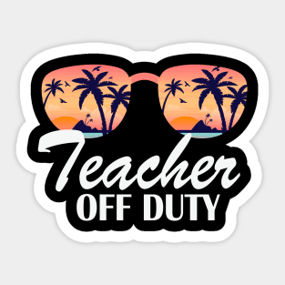 teacher of duty last day of school Sticker